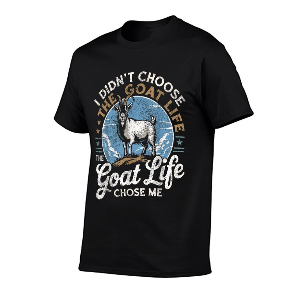 Goat Life Chose Me Rancher Farmer Goat Dad Funny Goat  Lightweight T-Shirt