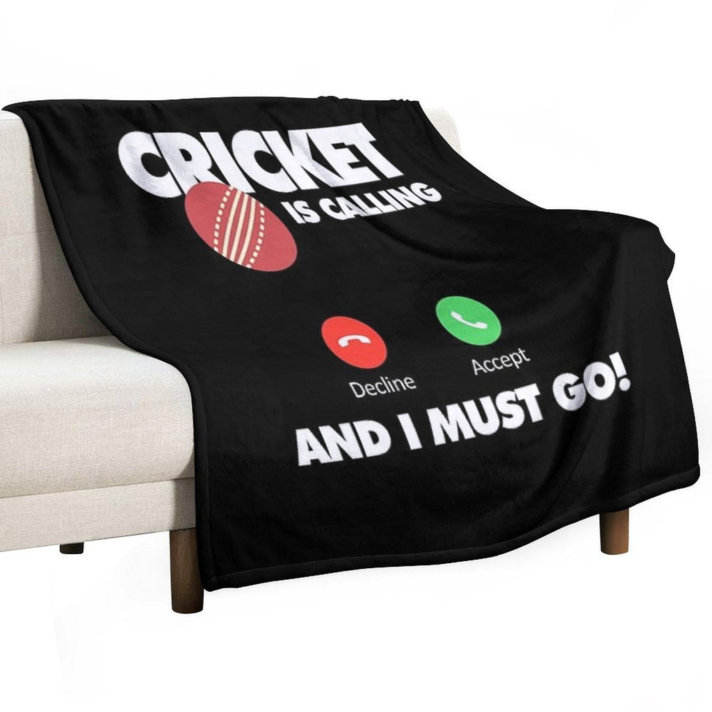 Cricket Is Calling And I Must Go, Funny Sport Player Easy Care Throw Blanket