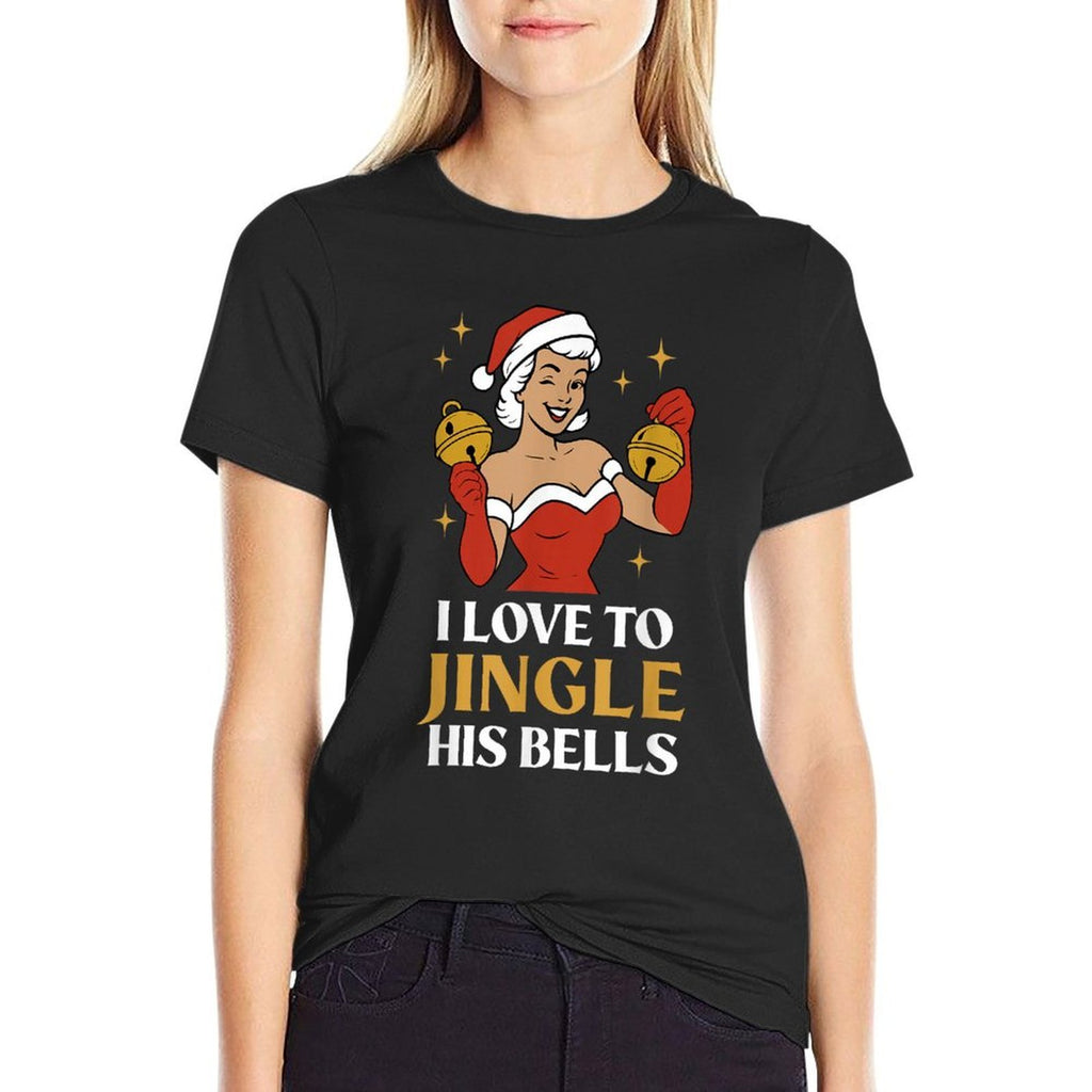 I Love to Stuff Her Stocking, I Love to Jingle His Bells  Breathable T-Shirt