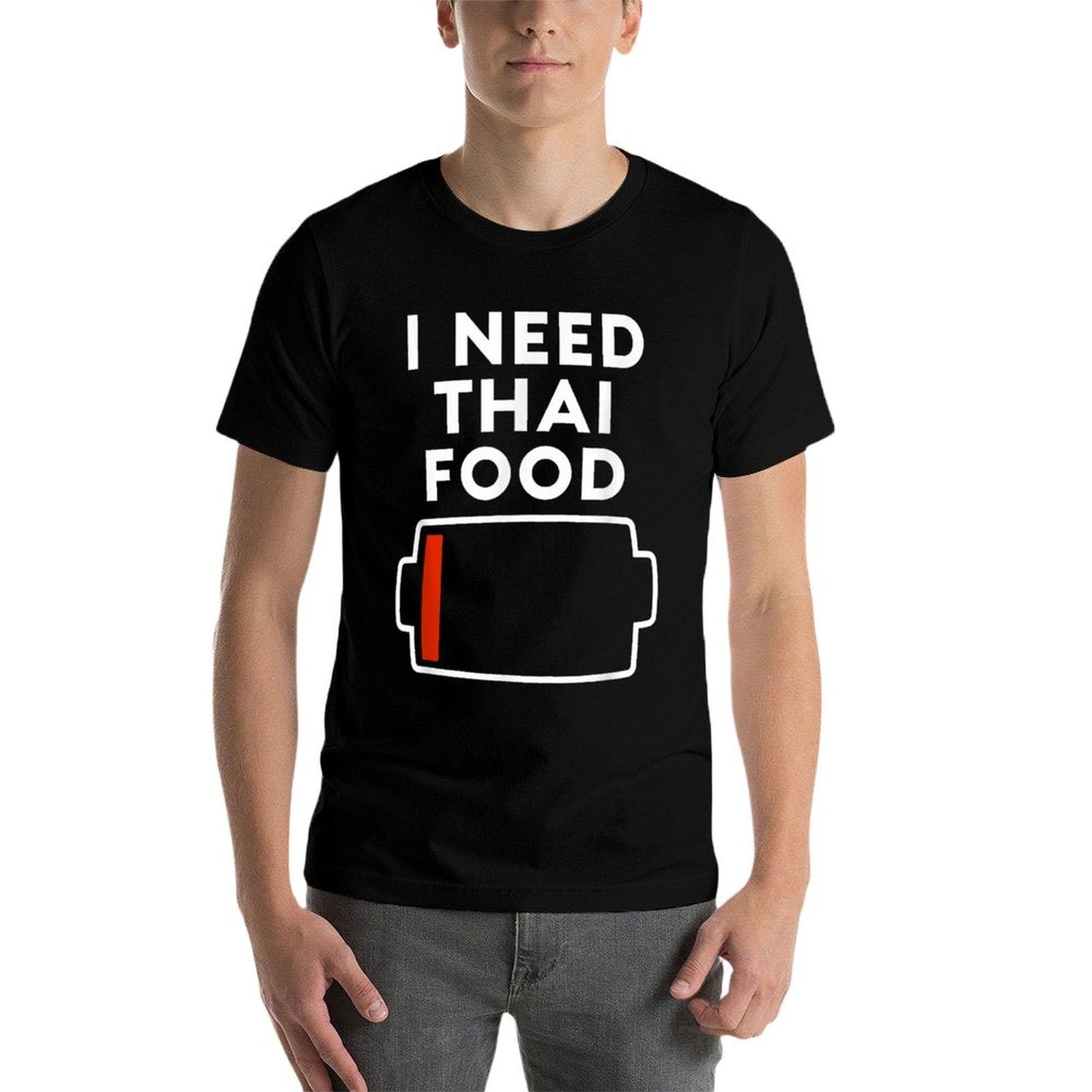 I Need Thai Food Funny Thai Food Lovers Food Love  Easy-care T-Shirt