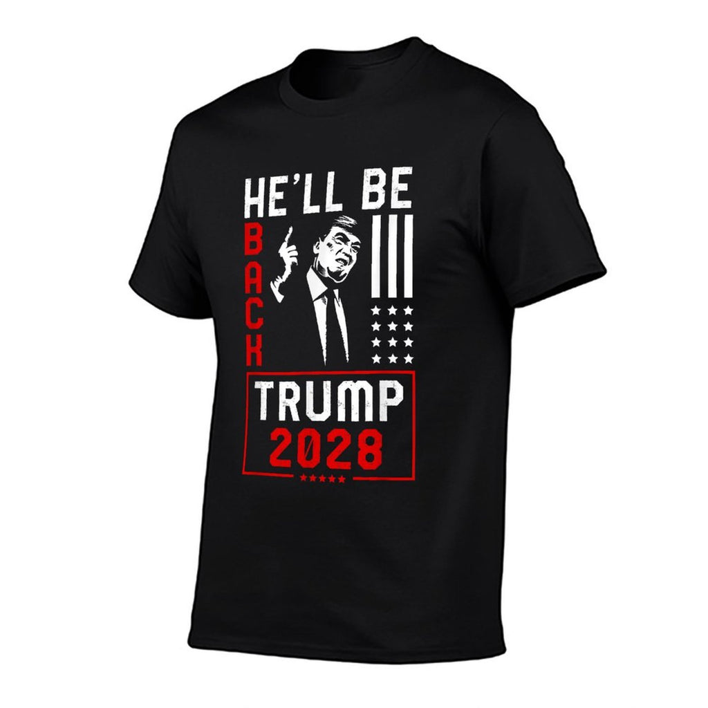 Trump 2028 He Will Be Back  Versatile T-Shirt