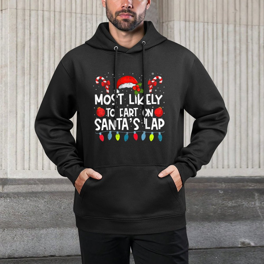 Most Likely To Fart On SantaS Lap Family Crew Christmas Machine Washable Hoodie
