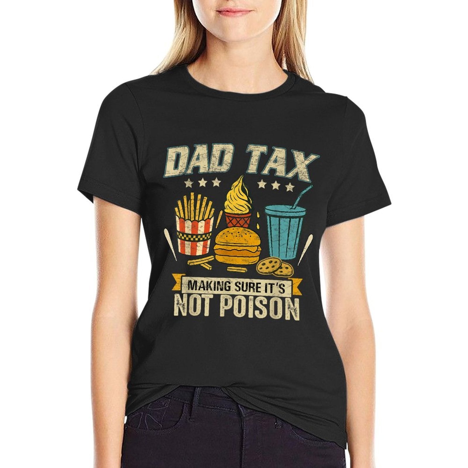 Dad Tax Making Sure It's Not Poison Men Funny Father's Day  Summer-ready Fabric T-Shirt