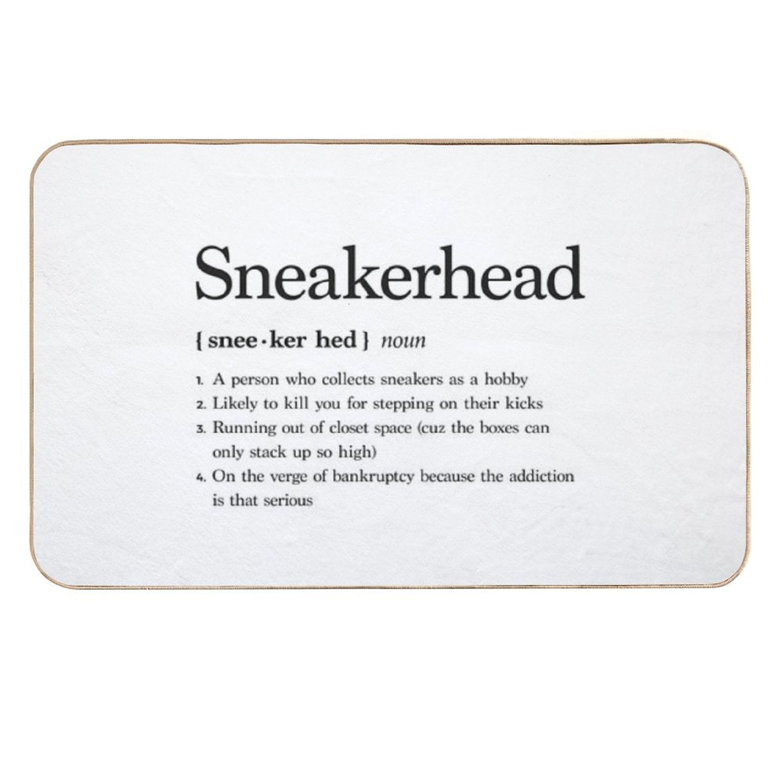 Sneakerhead Definition  Easy Maintenance Bath Mat