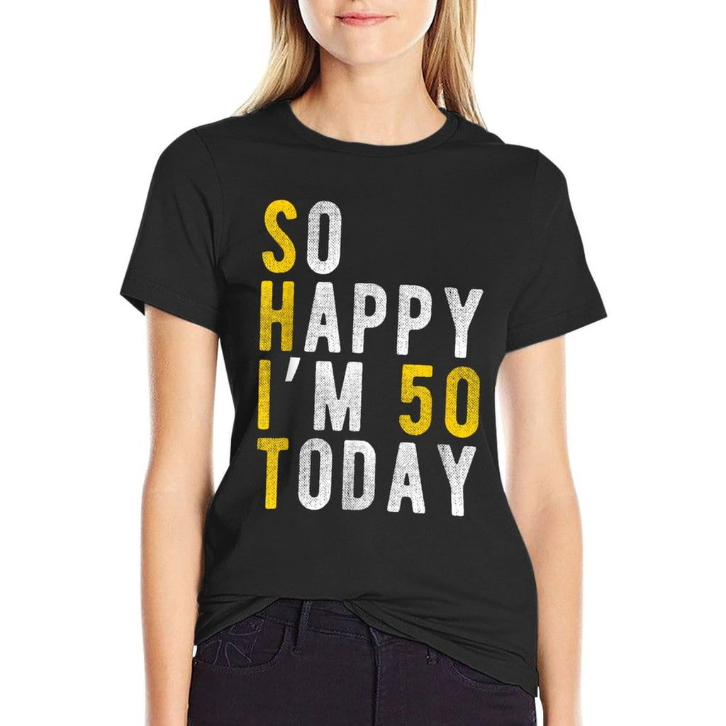 So Happy I'm 50 Years Old Funny 50th Birthday Party Outfit  Classic T-Shirt