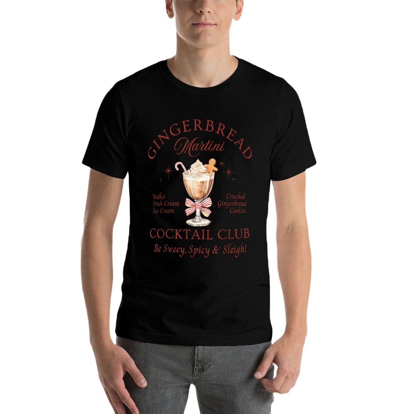 Gingerbread Martini Cocktail Club Be Sweey, Spicy  Sleigh  Versatile T-Shirt