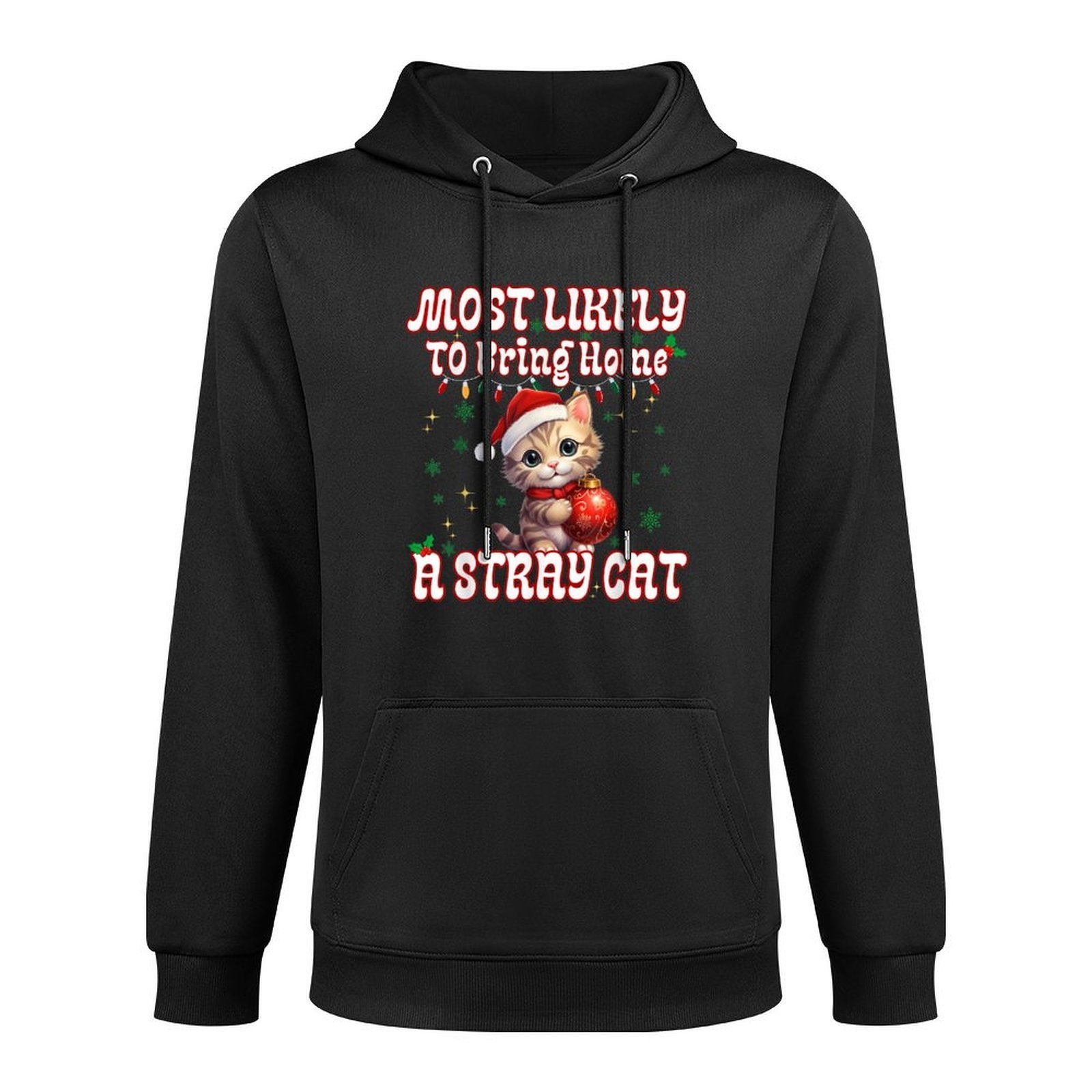 MOST LIKELY TO BRING HOME A STRAY CAT CHRISTMAS CAT LOVERS All-Day Comfort Hoodie