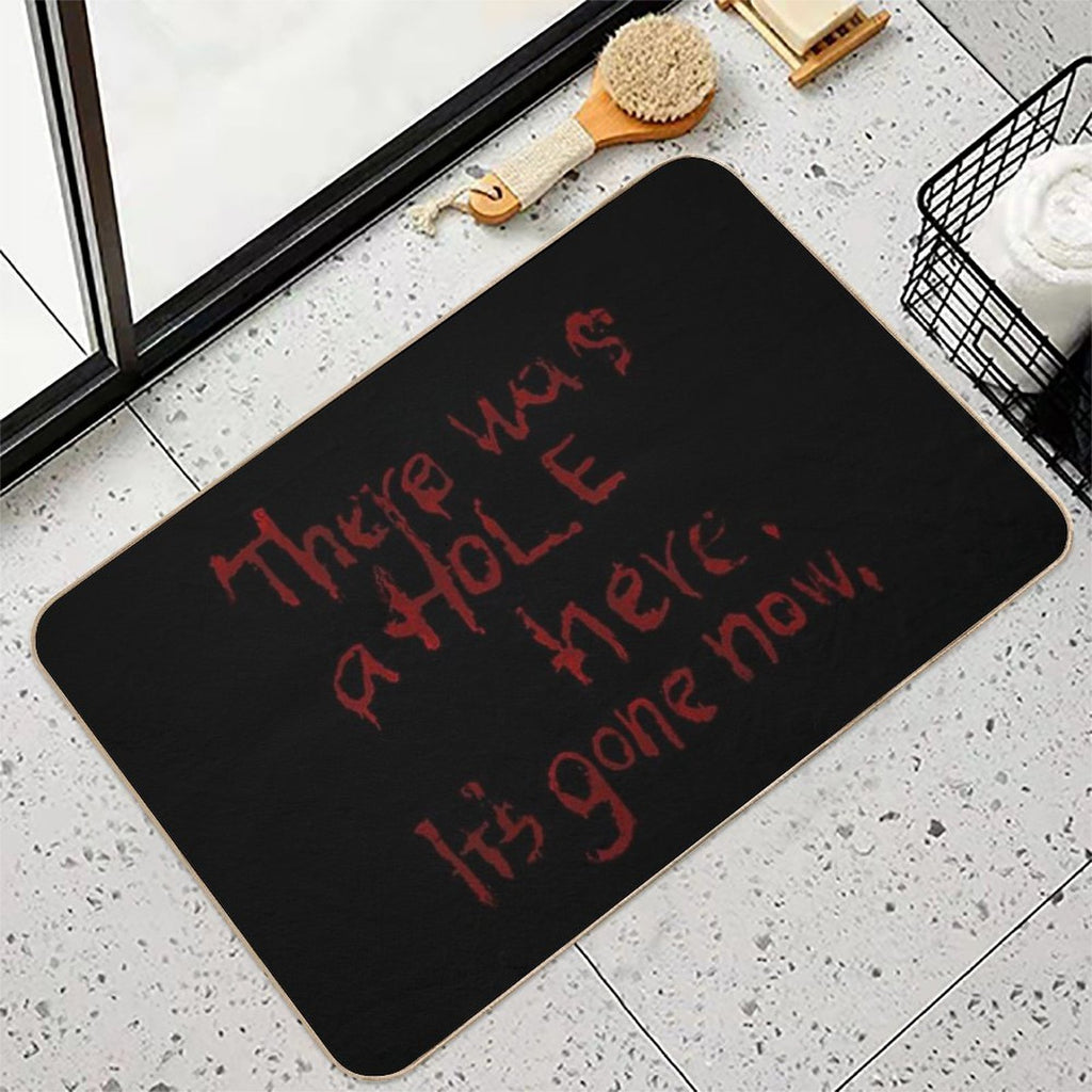 There Was A Hole Here. It’s Gone Now – Silent Hill Quote  Easy Maintenance Bath Mat