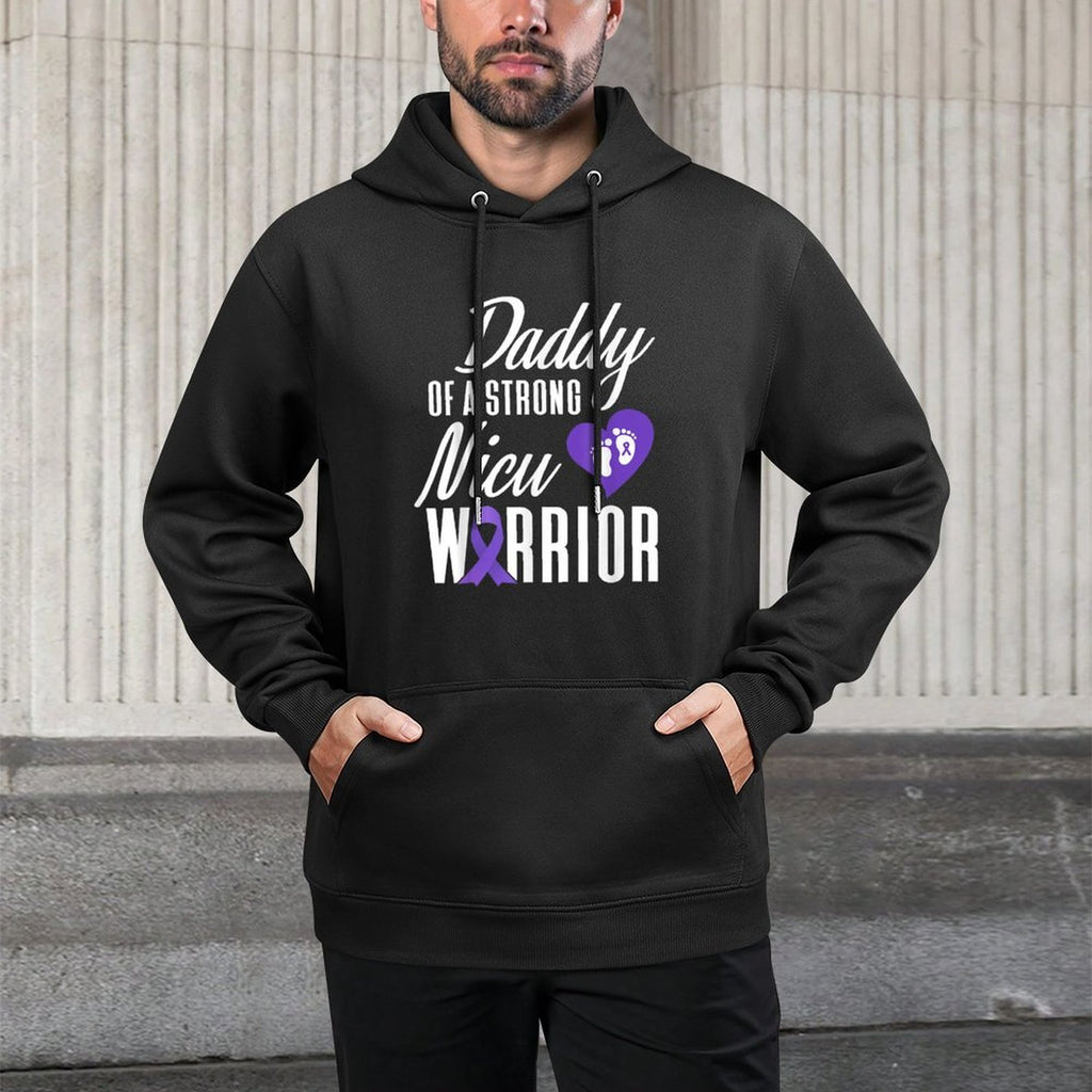 Prematurity Awareness Daddy Nicu Warrior Preemie Dad Versatile Streetwear Hoodie