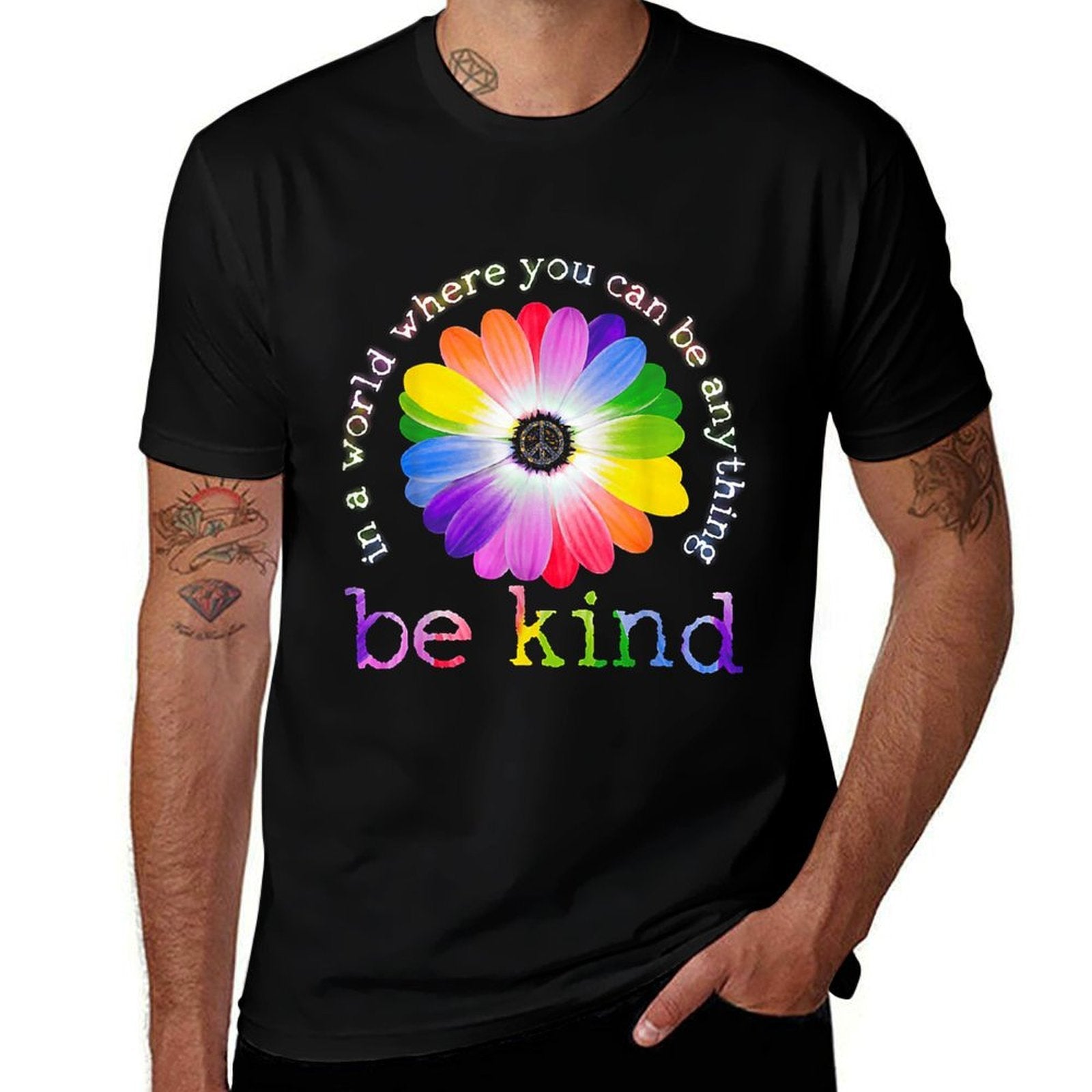 In A World Where You Can Be Anything Be Kind Hippie  Rolled Sleeves T-Shirt
