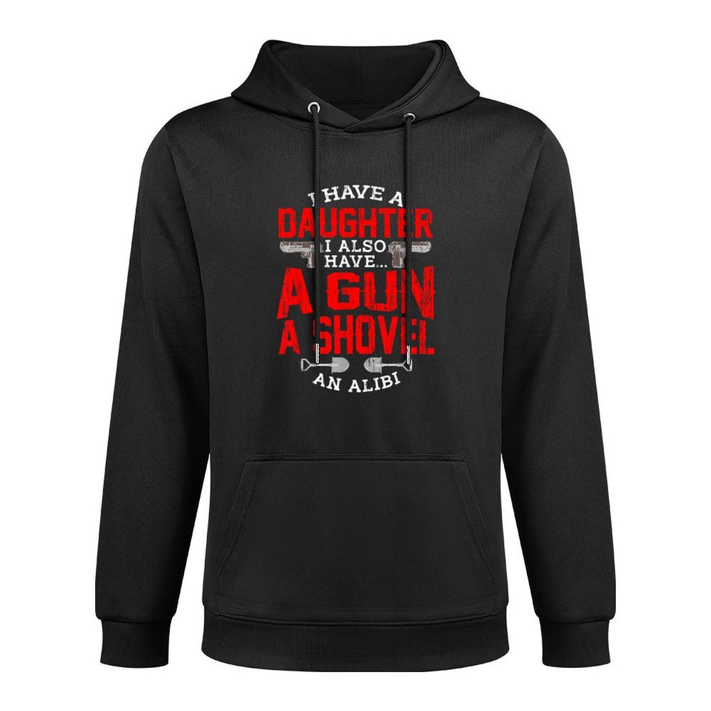 Protective Dad Quote Daughter Girls Shovel Gun Alibi Protect Casual Wear Hoodie
