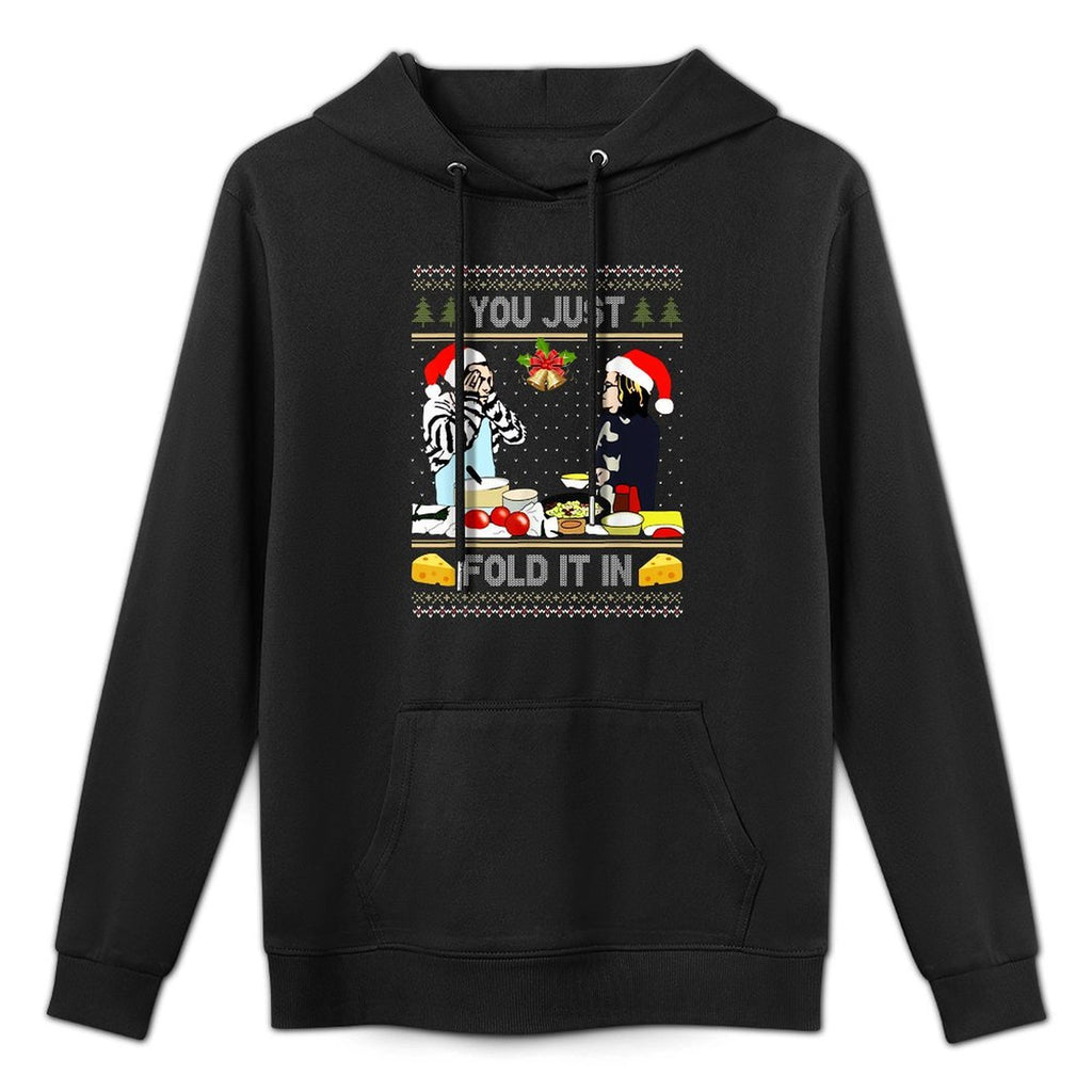 You Just Fold It In Meme Ugly Sweater Layering Staple Hoodie