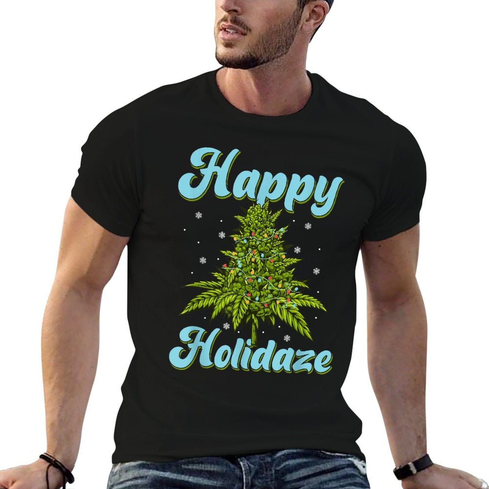 Happy Holidaze Weed Cannabis Christmas Trees Ugly Sweater  Easy-care T-Shirt