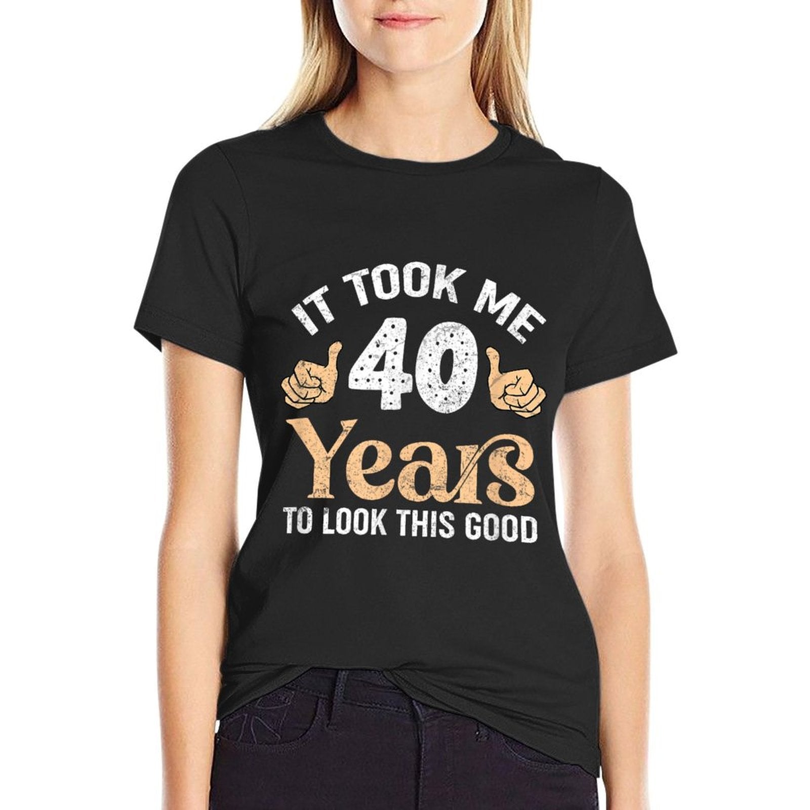 It Took Me 40 Years To Look This Good 40TH Birthday  Breathable T-Shirt