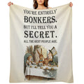 Alice In Wonderland - Tea Party - You're Entirely Bonkers - Quote Anti-pilling Throw Blanket