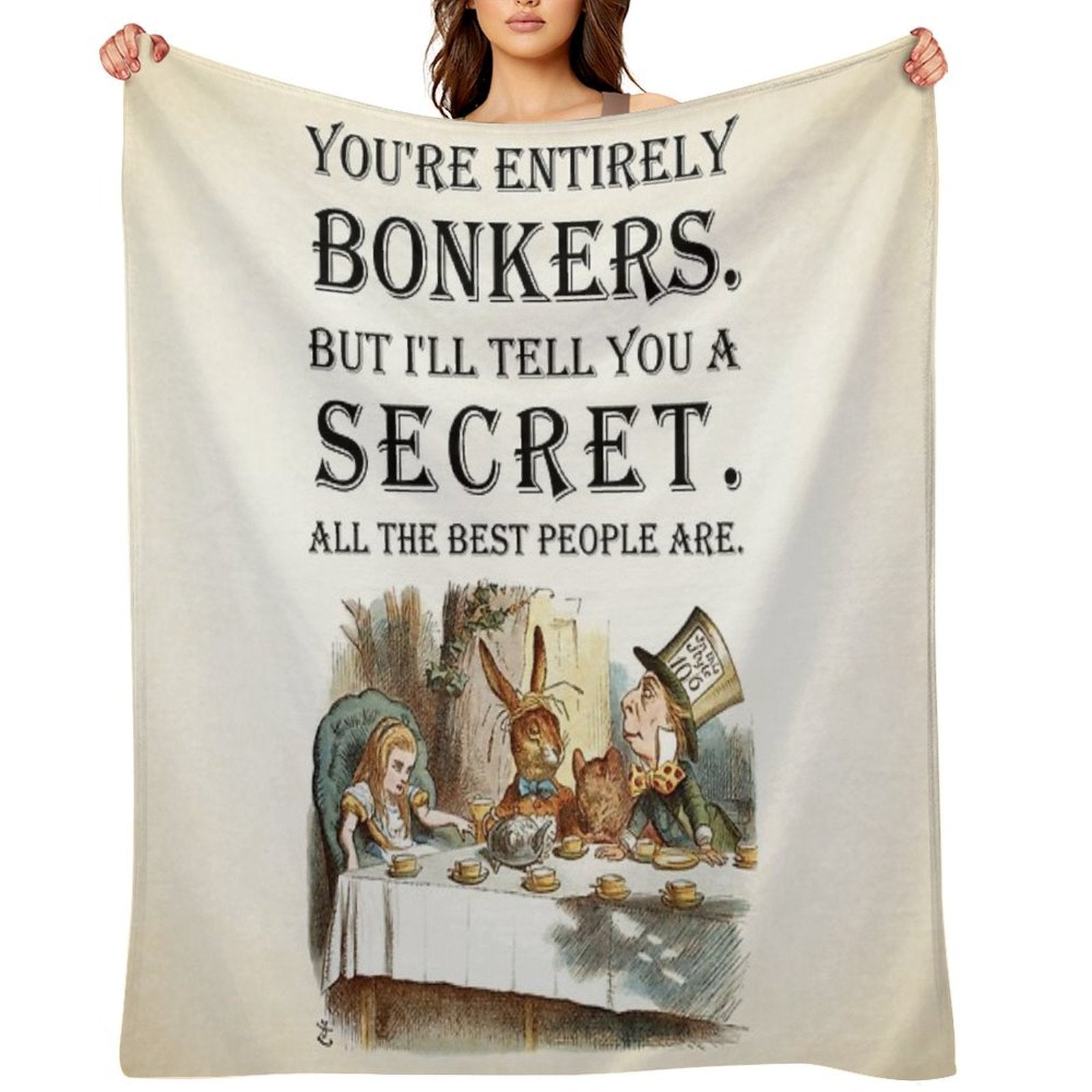 Alice In Wonderland - Tea Party - You're Entirely Bonkers - Quote Anti-pilling Throw Blanket