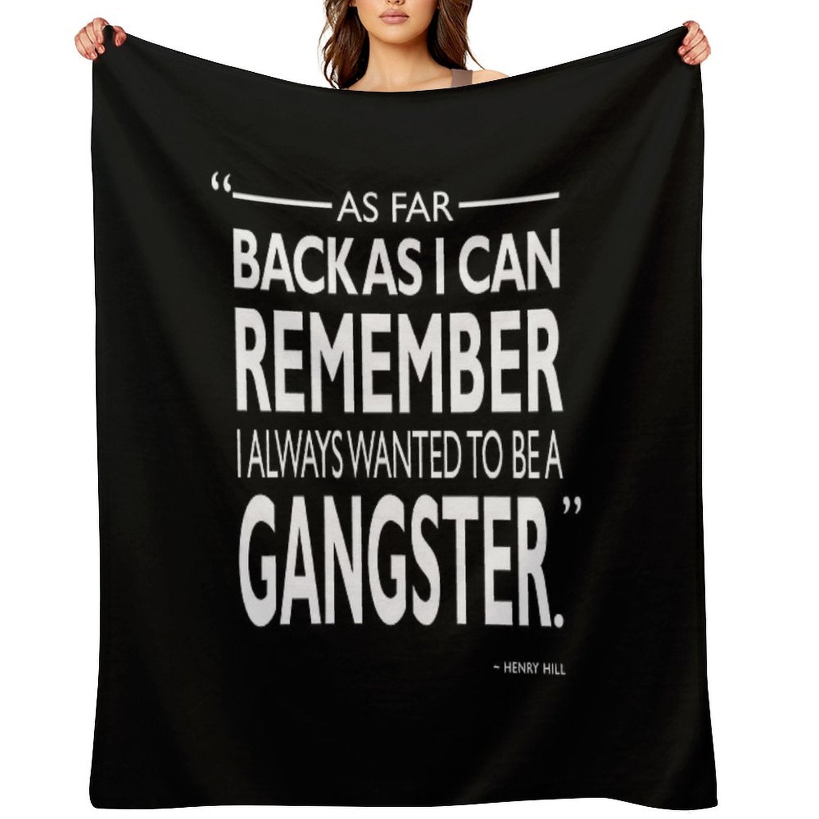 I Always Wanted To Be A Gangster Anti-pilling Throw Blanket