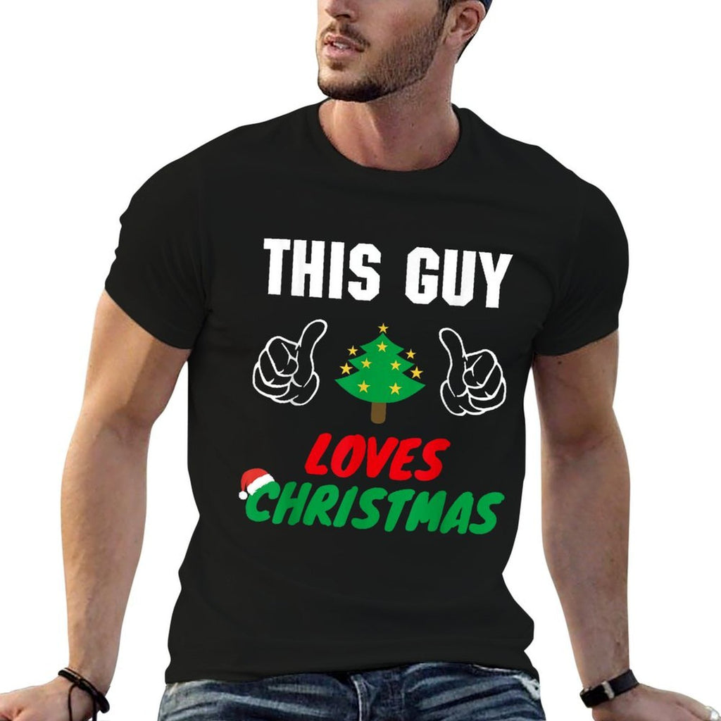 This Guy Loves Christmas, Funny Mens Christmas  Durable T-Shirt