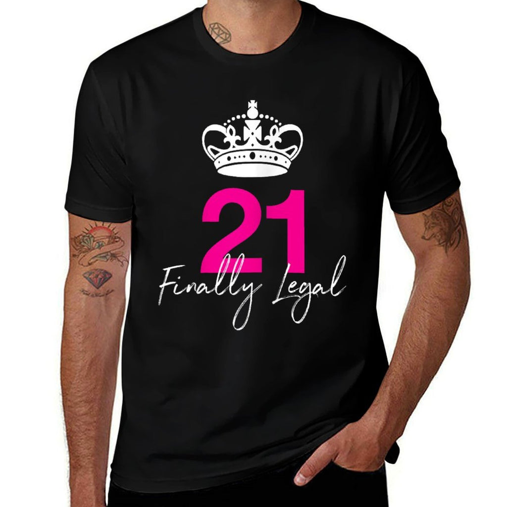 Finally Legal 21st Birthday Shirt for Her  Easy-care T-Shirt