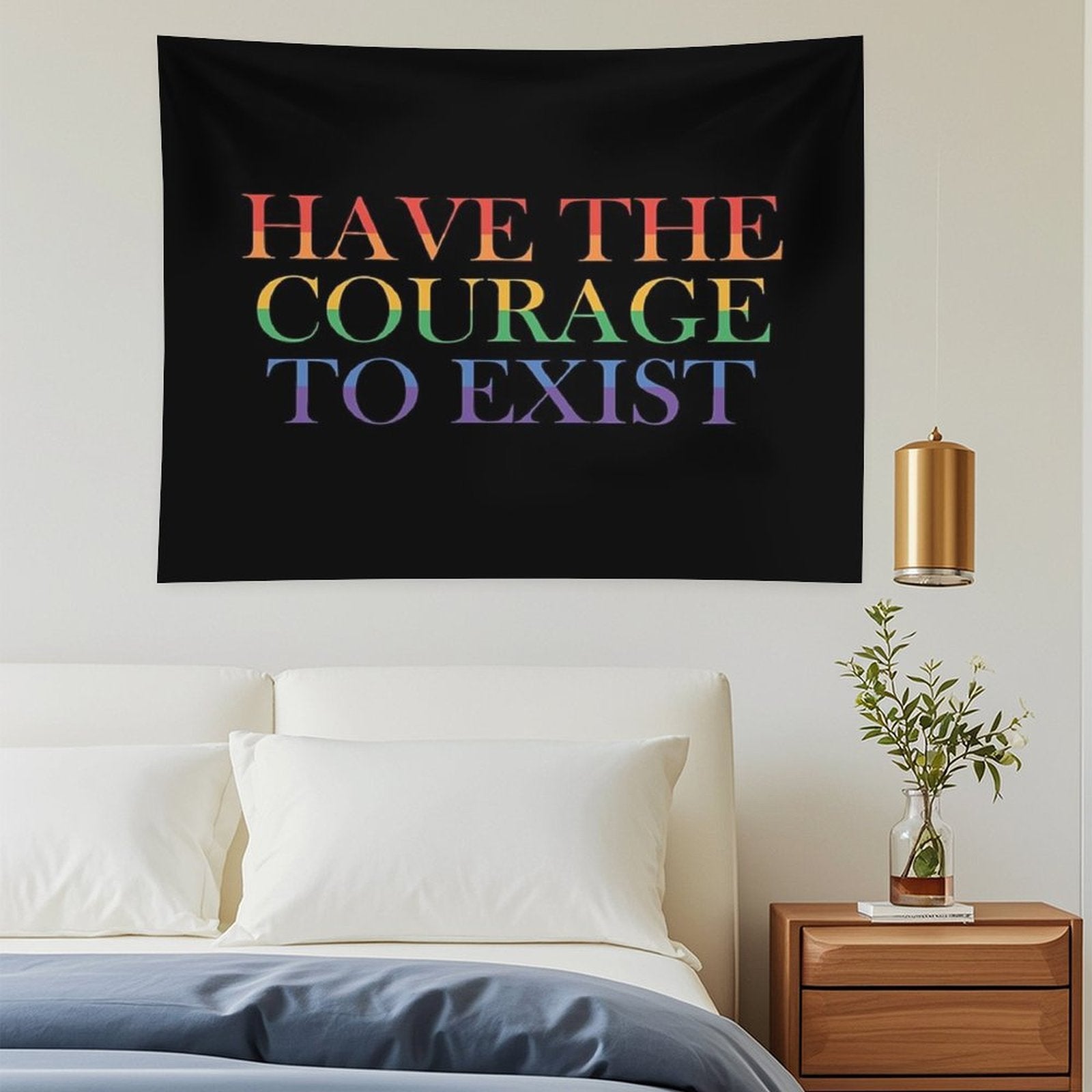 Have The Courage to Exist Tapestry