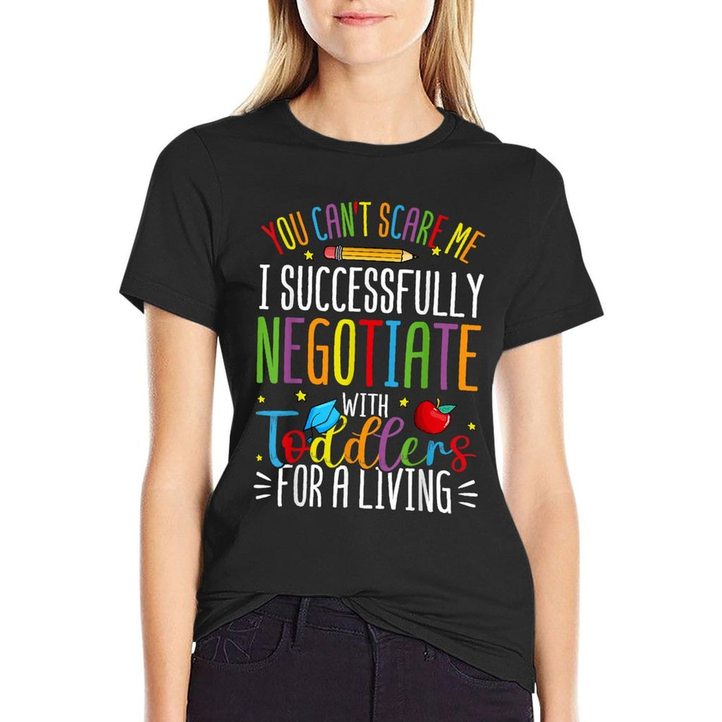 Toddler Negotiator Funny Preschool Teacher Humor Babysitters  Easy-care T-Shirt