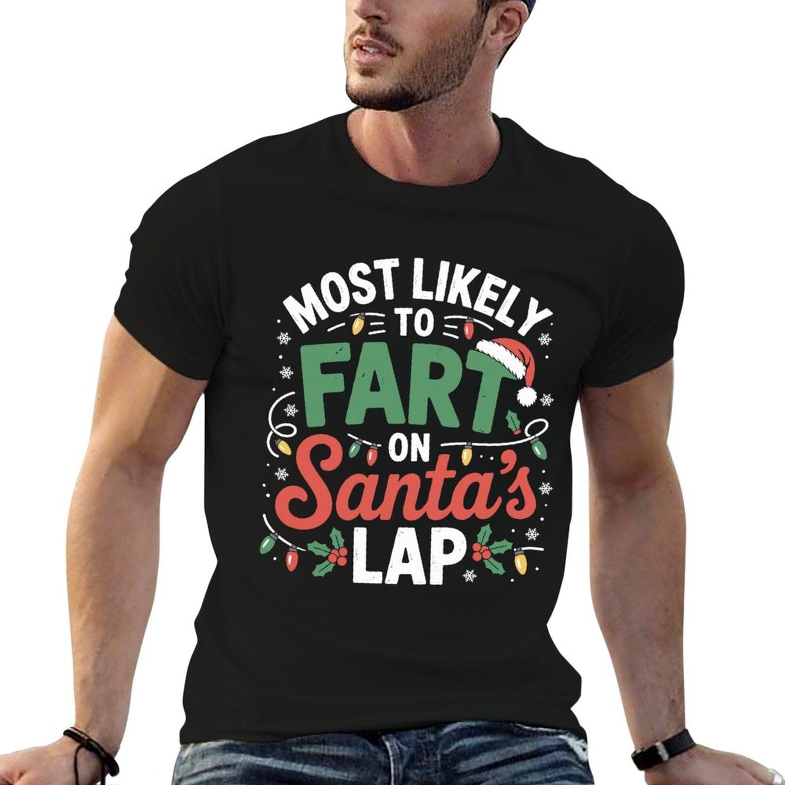 Most Likely to Fart On Santas Lap Funny Christmas Comfortable T-Shirt