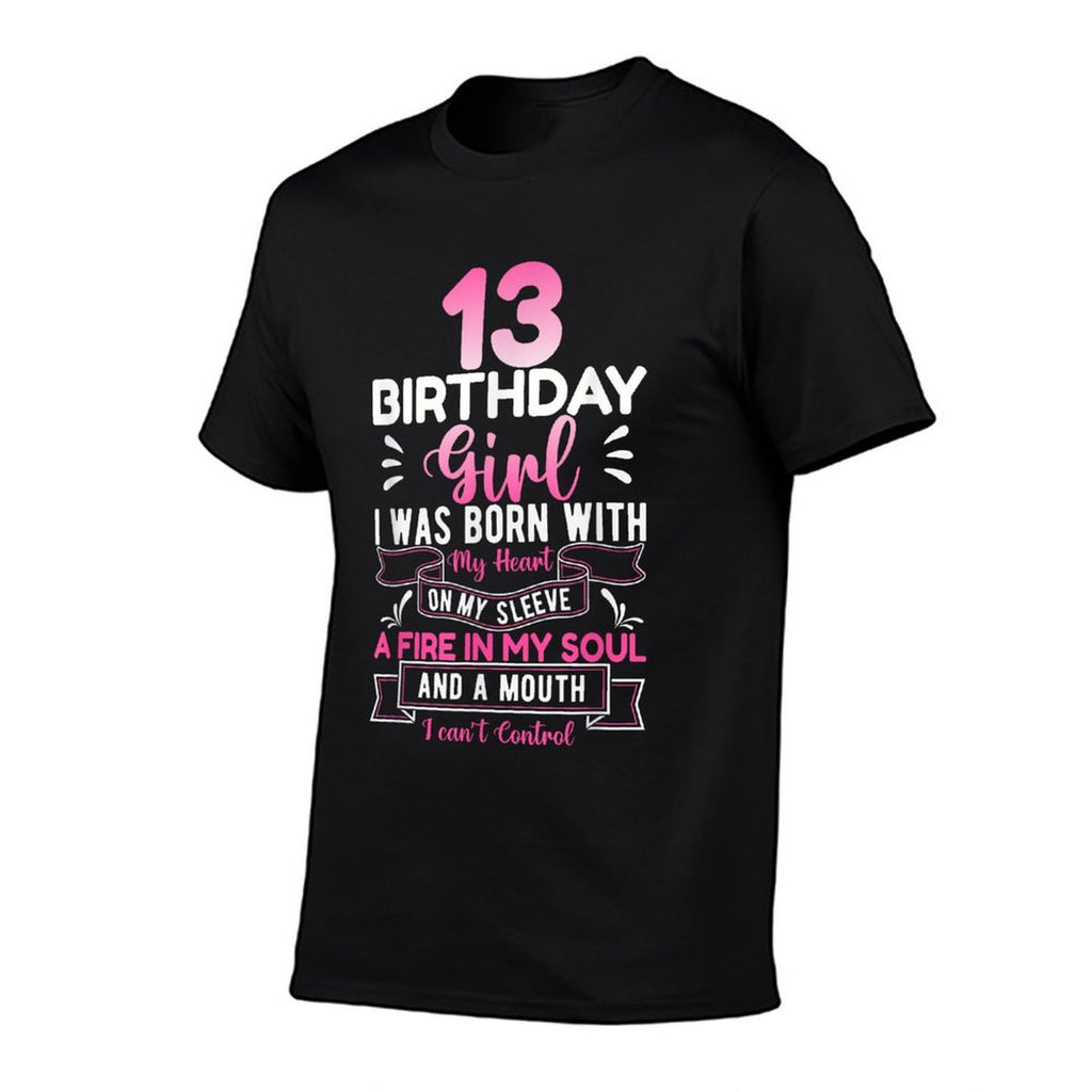 13th Birthday 13 Years Girls Funnynager Birthday  Tagless Design T-Shirt