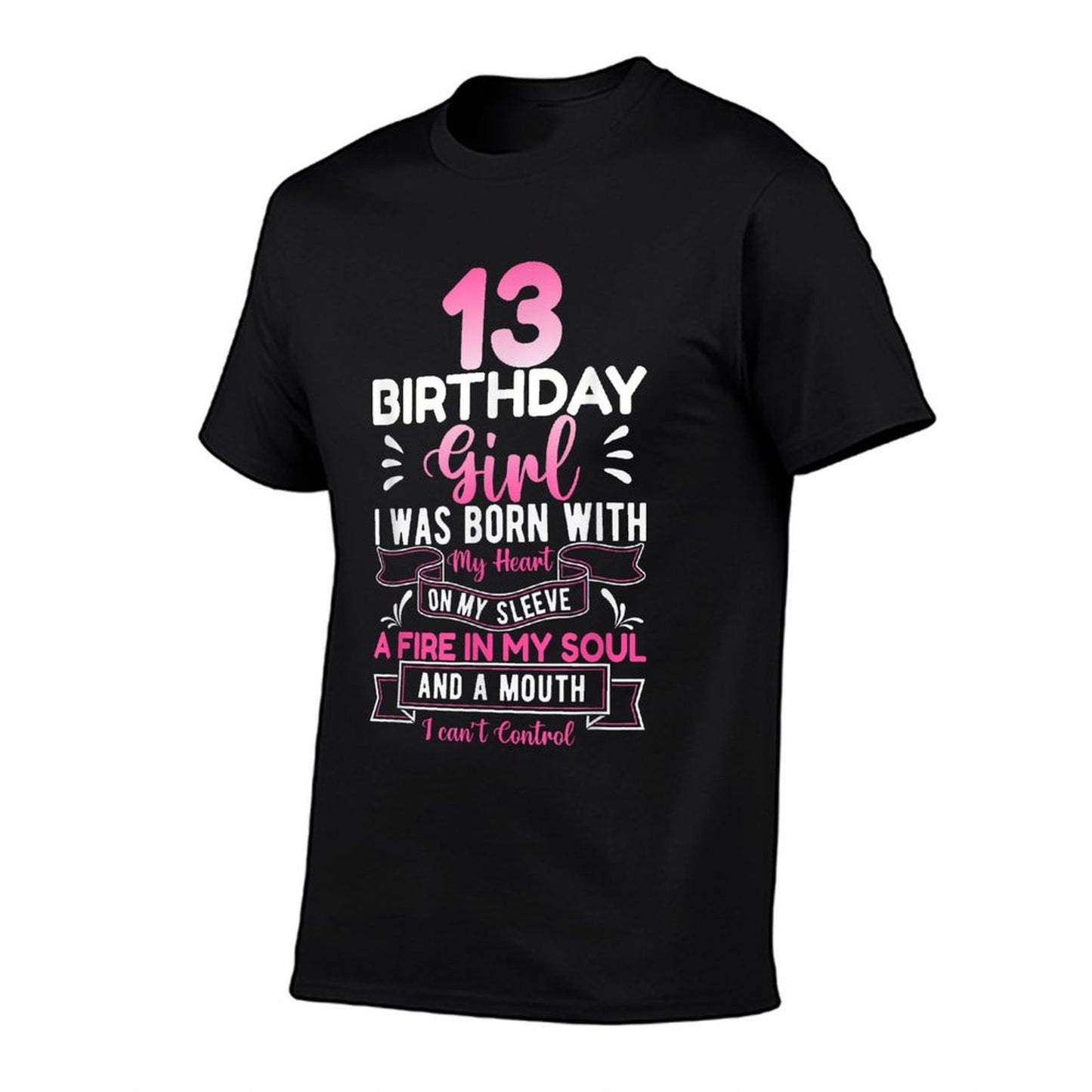 13th Birthday 13 Years Girls Funnynager Birthday  Tagless Design T-Shirt