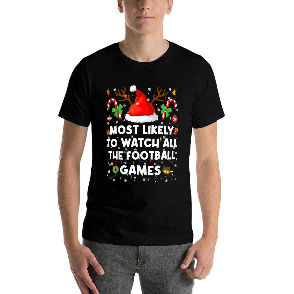 Most Likely to Watch All The Football Games Christmas Men Wo  Ribbed Collar T-Shirt