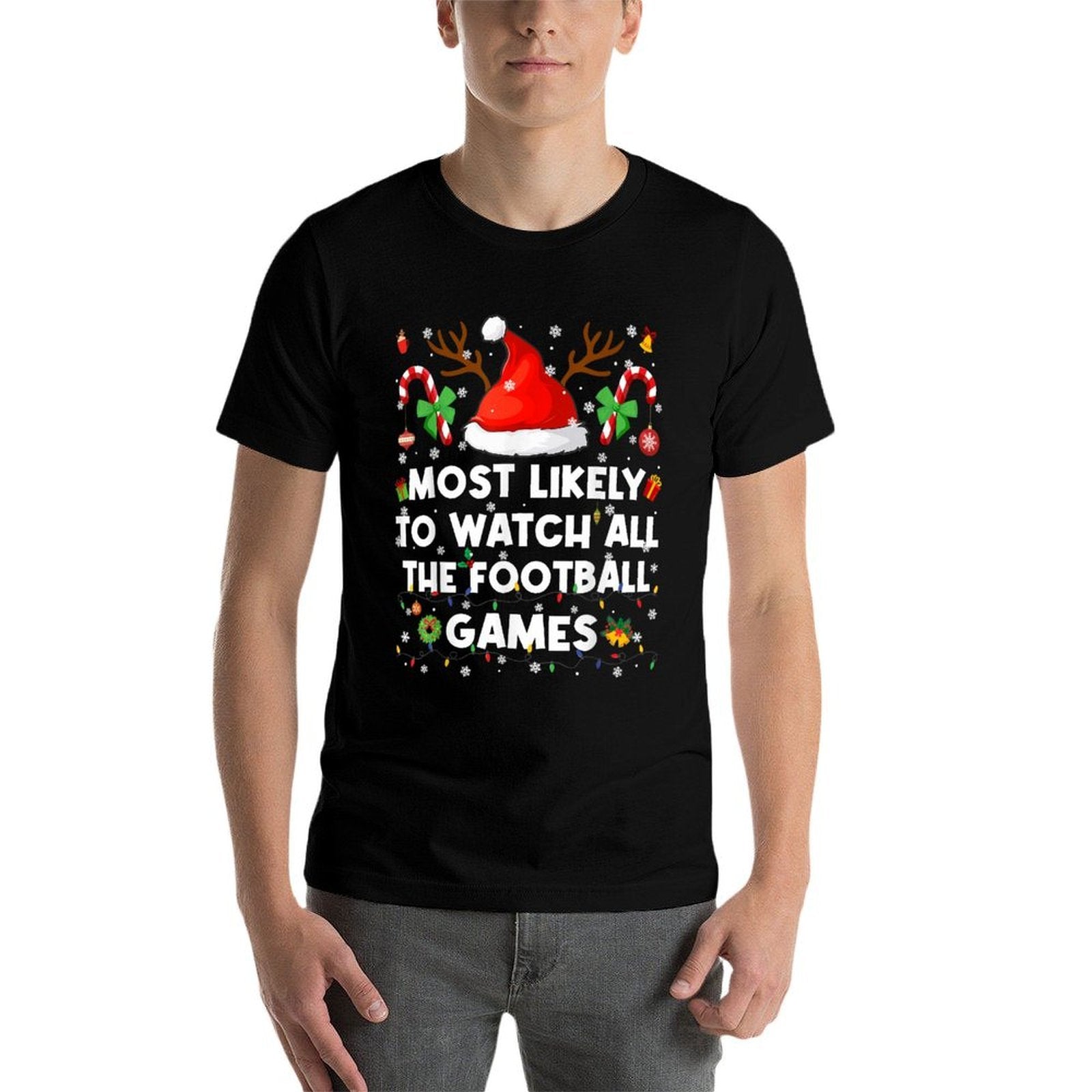 Most Likely to Watch All The Football Games Christmas Men Wo  Ribbed Collar T-Shirt