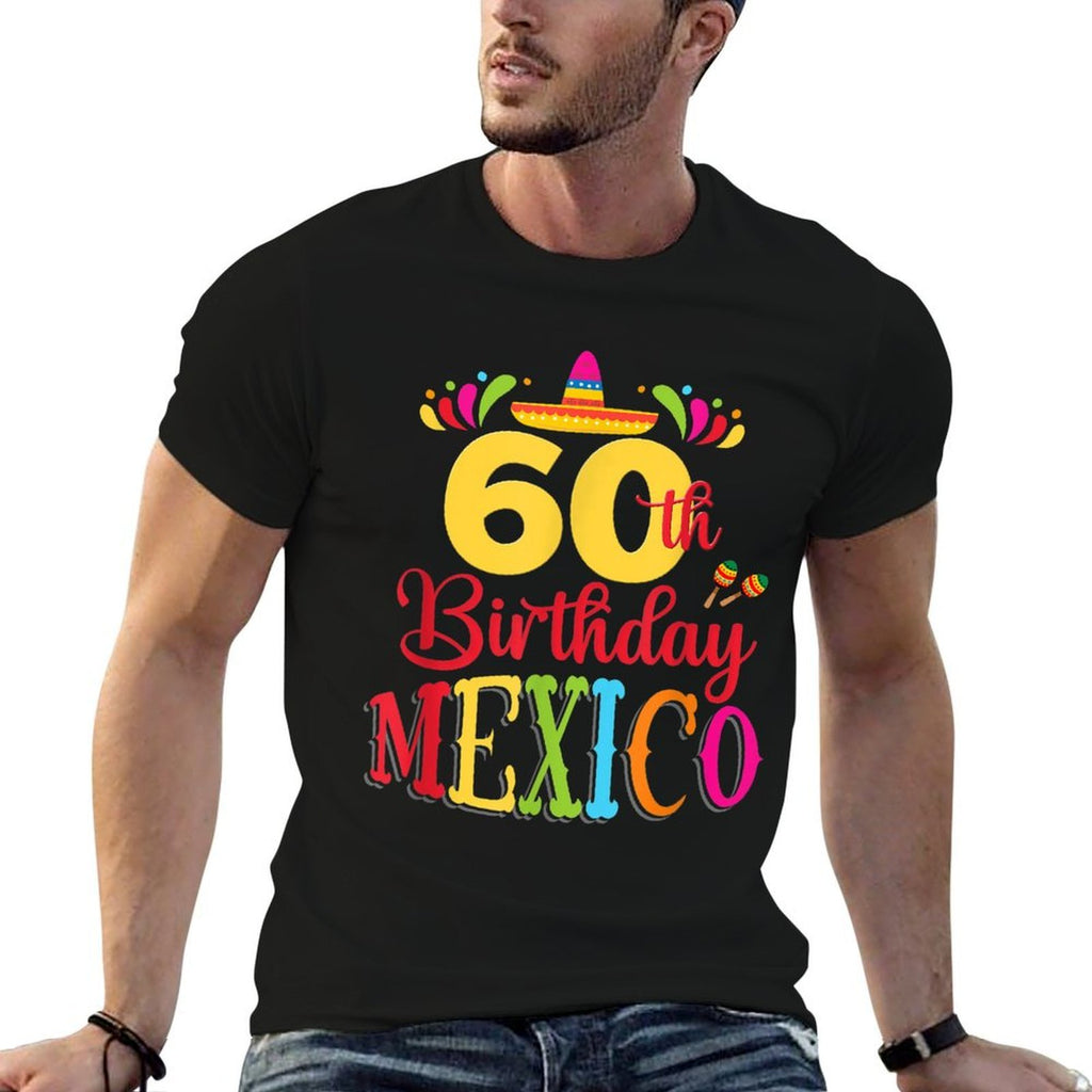 50th 30th 40th 60th Birthday Mexico Fiesta Mexican Party  Relaxed-fit T-Shirt