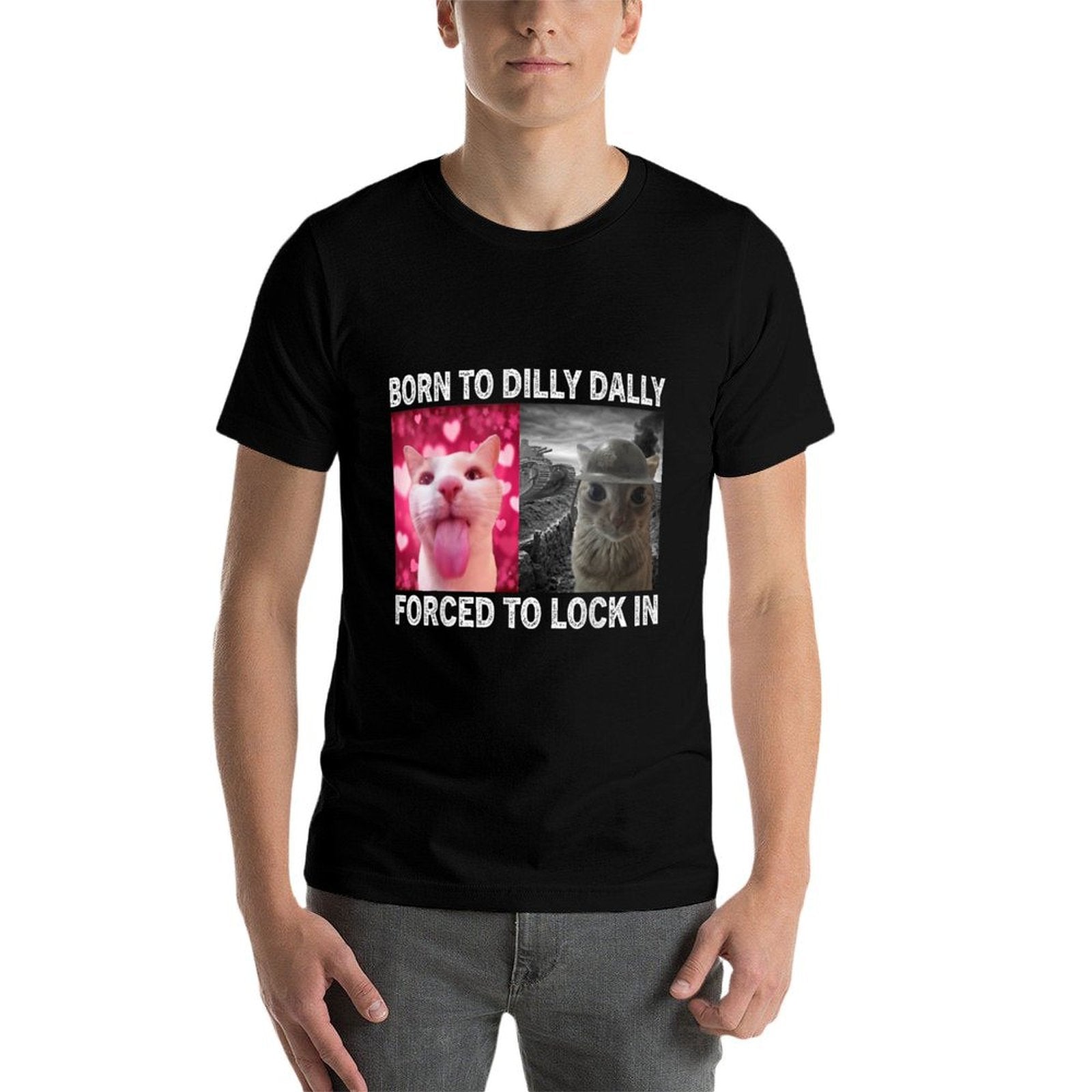 Born To Dilly Dally Forced To Lock In Cat Meme  Lightweight T-Shirt