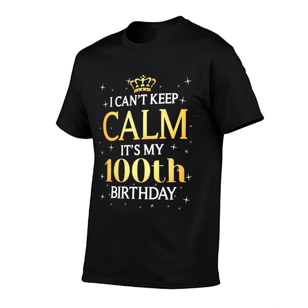 100 Year Old Men Women Birthday Gift It's My 100th Birthday  Slim-fit Cut T-Shirt