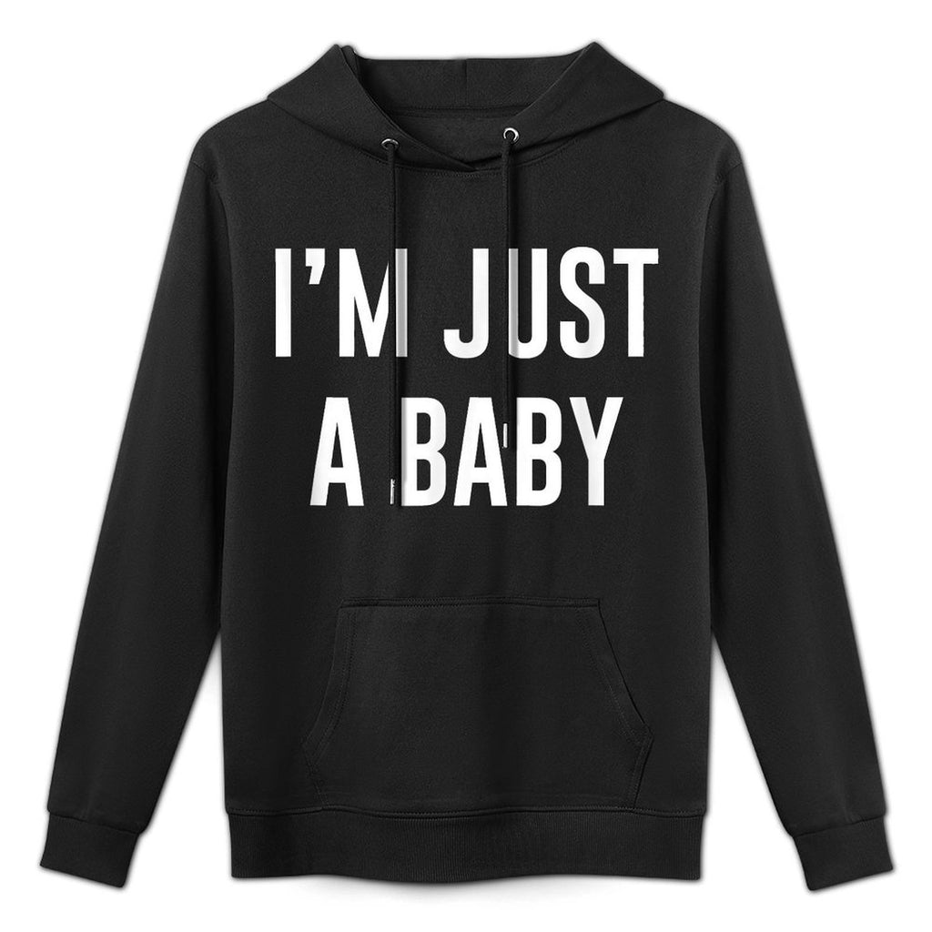 TooMerch Im Just A Baby Store Baby Meme, Womens Black Small Classic Fit Crew Neck Letter Print Pull On Closure Shrink-Resistant Hoodie
