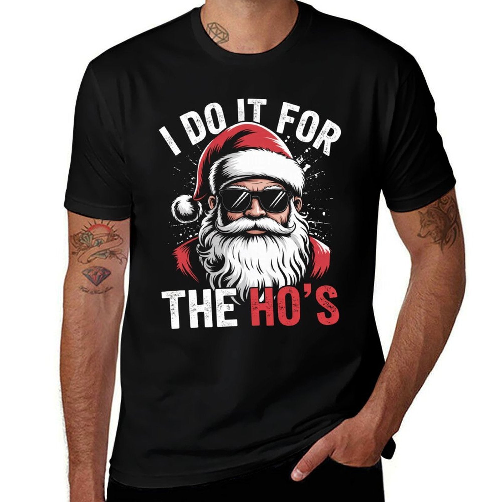 Funny Christmas Santa Claus I Do It for The Hos Cute Xmas  Durable T-Shirt