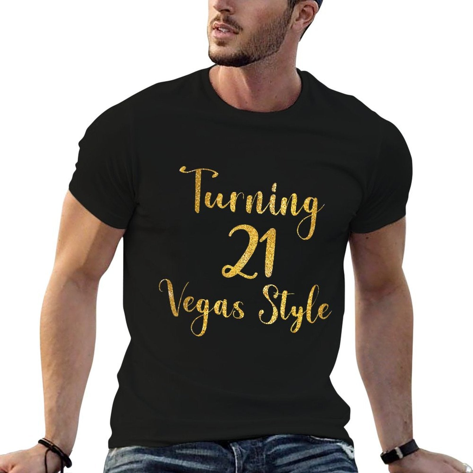 Turning 21 Vegas Style 21st Birthday Twenty One Vegas Trip  Versatile T-Shirt