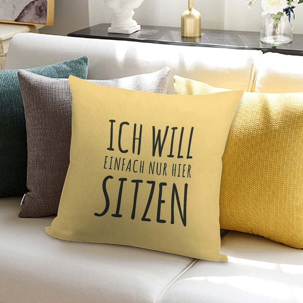 I Just Want to Sit Here Soft Anti-Pilling Throw Pillow