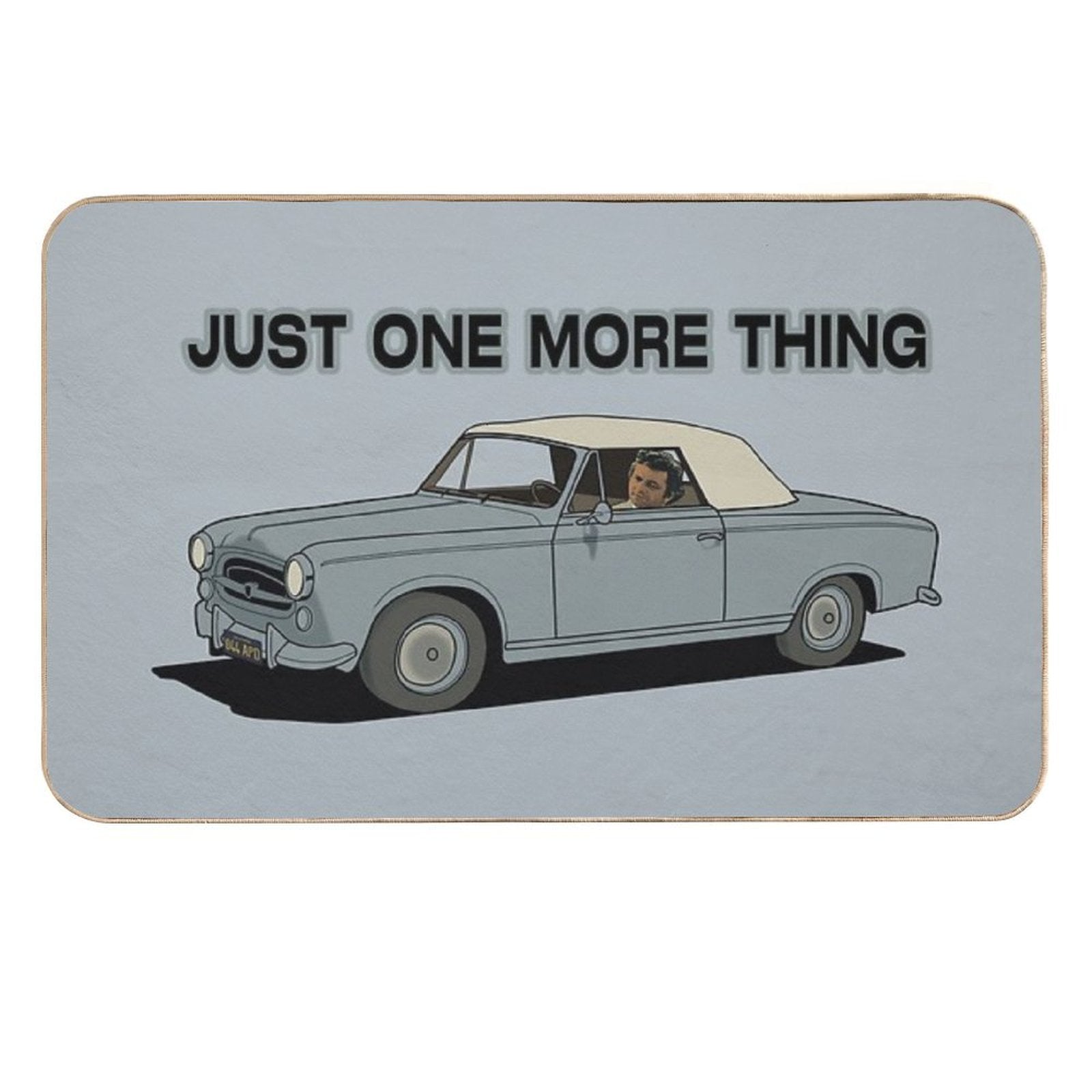 Columbo Driving - Just One More Thing  Multi-Purpose Bath Mat