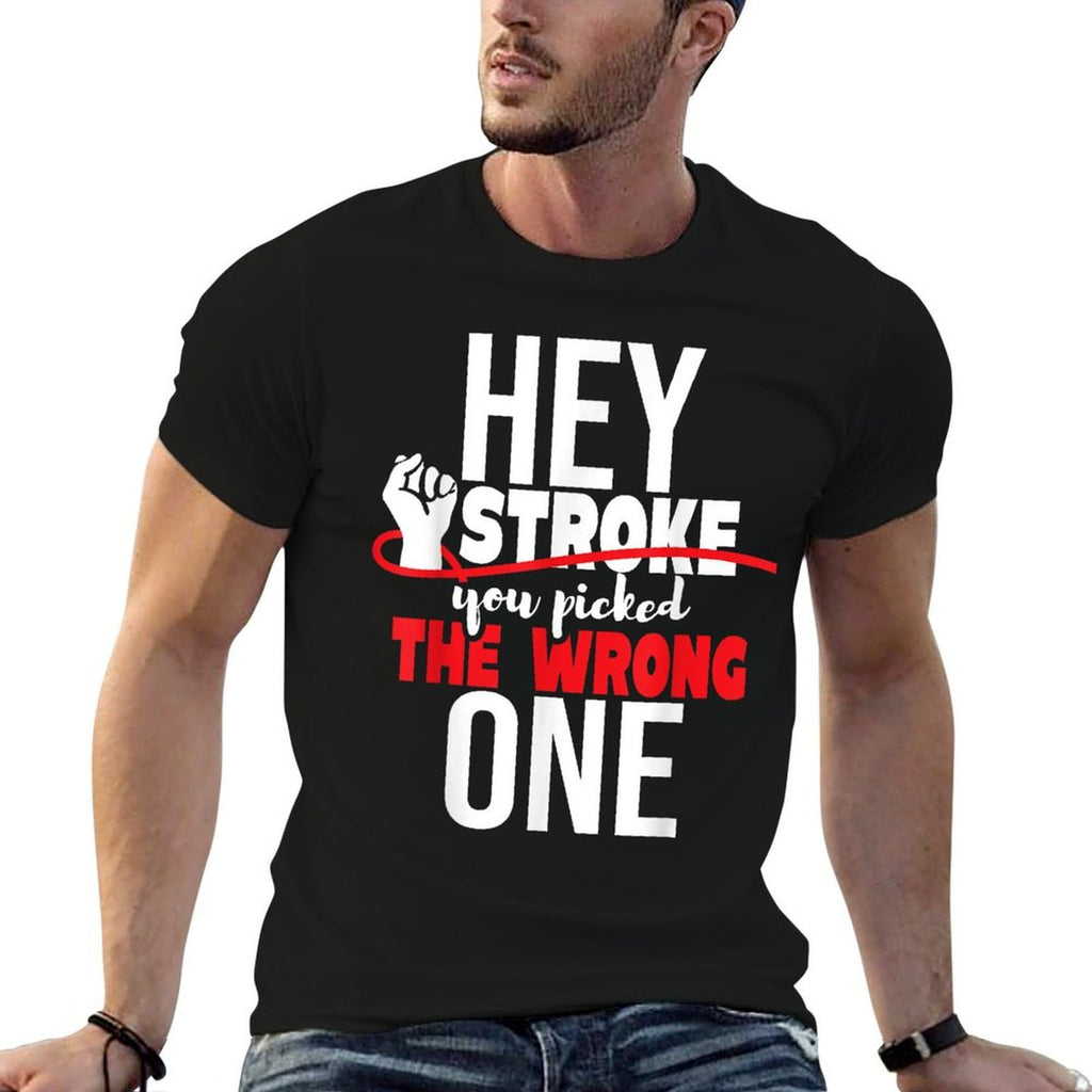Hey Stroke You Picked The Wrong One - Red Awareness Ribbon  Versatile T-Shirt