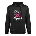 Dirty 30th Squad Pink Crown Thirty Birthday Funny BDay Party Versatile Streetwear Hoodie