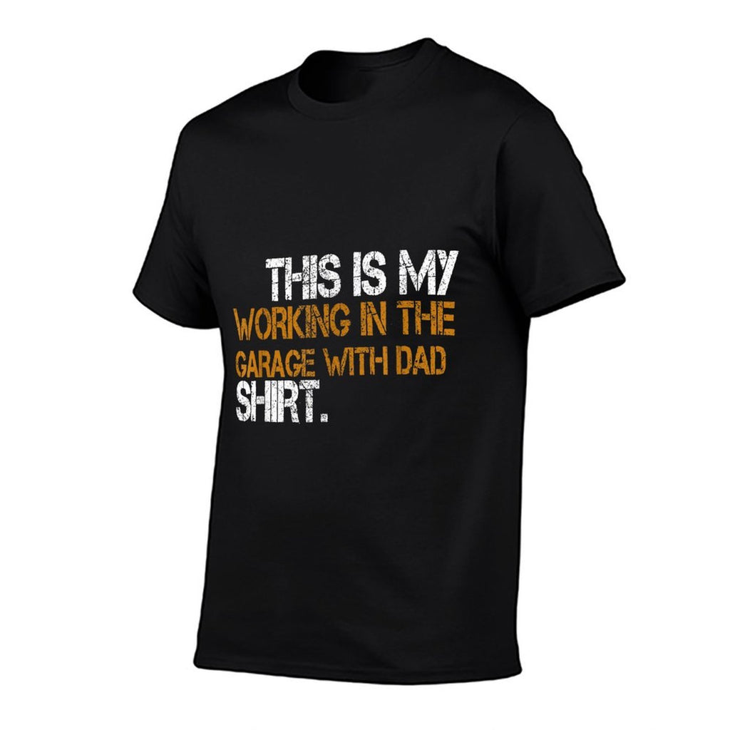 Daddy Son Matching This Is My Working In The Garage With Dad  Moisture-wicking T-Shirt