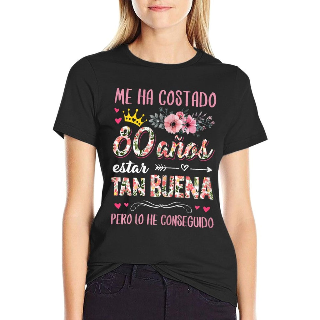 Funny 80th Birthday Spanish Cumpleaños 80 Años Mujer Español  Graphic-printed T-Shirt