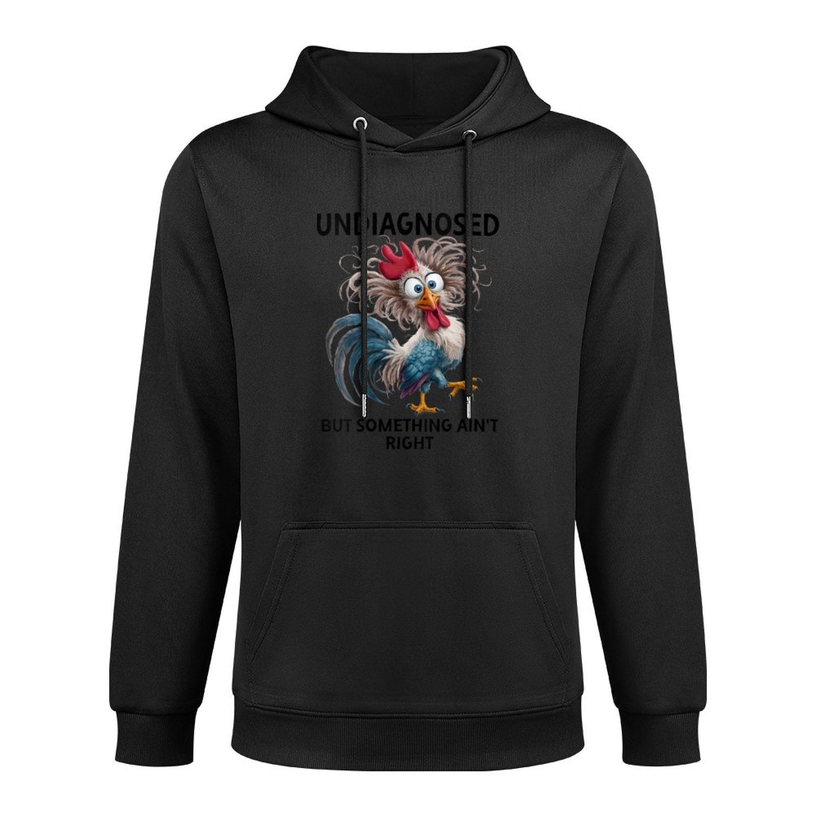 Womens Undiagnosed But Something Aint Right Funny Chicken Coworker Pilling-Resistant Hoodie