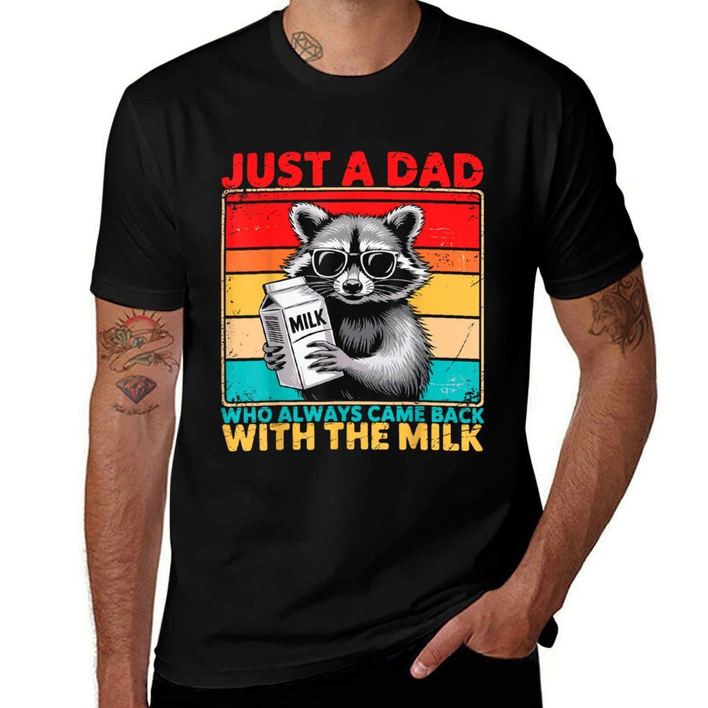 Just A Dad Who Always Came Back With The Milk Fathers Day  Eco-friendly Material T-Shirt