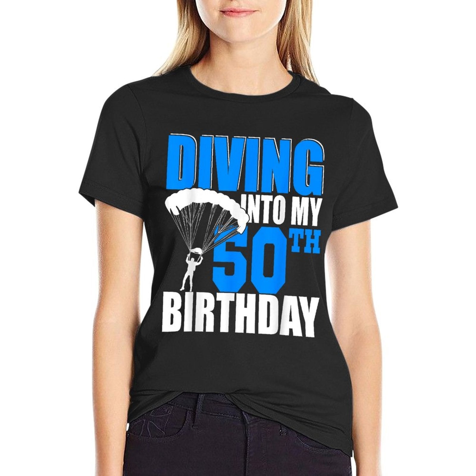 Diving Into My 50th Birthday Happy Birthday Skydiving Lover  Easy-care T-Shirt