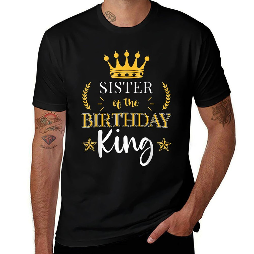 Sister of The Birthday King Theme Party Bday Celebration  Eco-friendly Material T-Shirt
