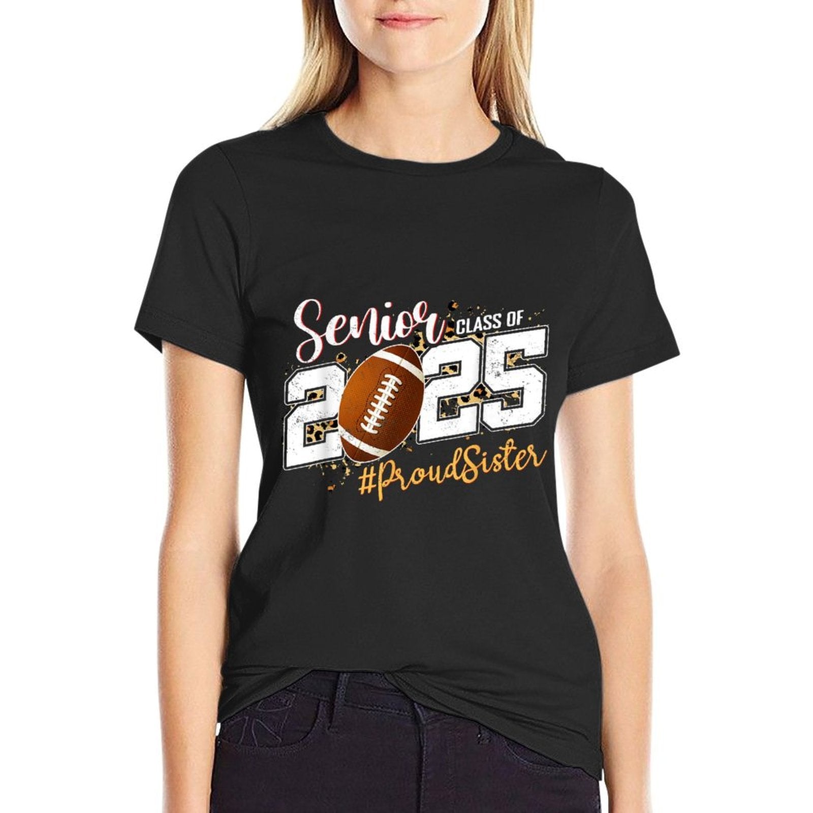 Proud Sister Of A 2025 Senior Football Graduation  Odor-resistant T-Shirt