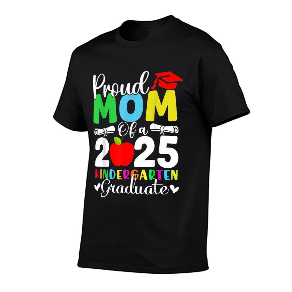 Graduation Proud Mom of 2025 Kindergarten Graduate  Summer-ready Fabric T-Shirt