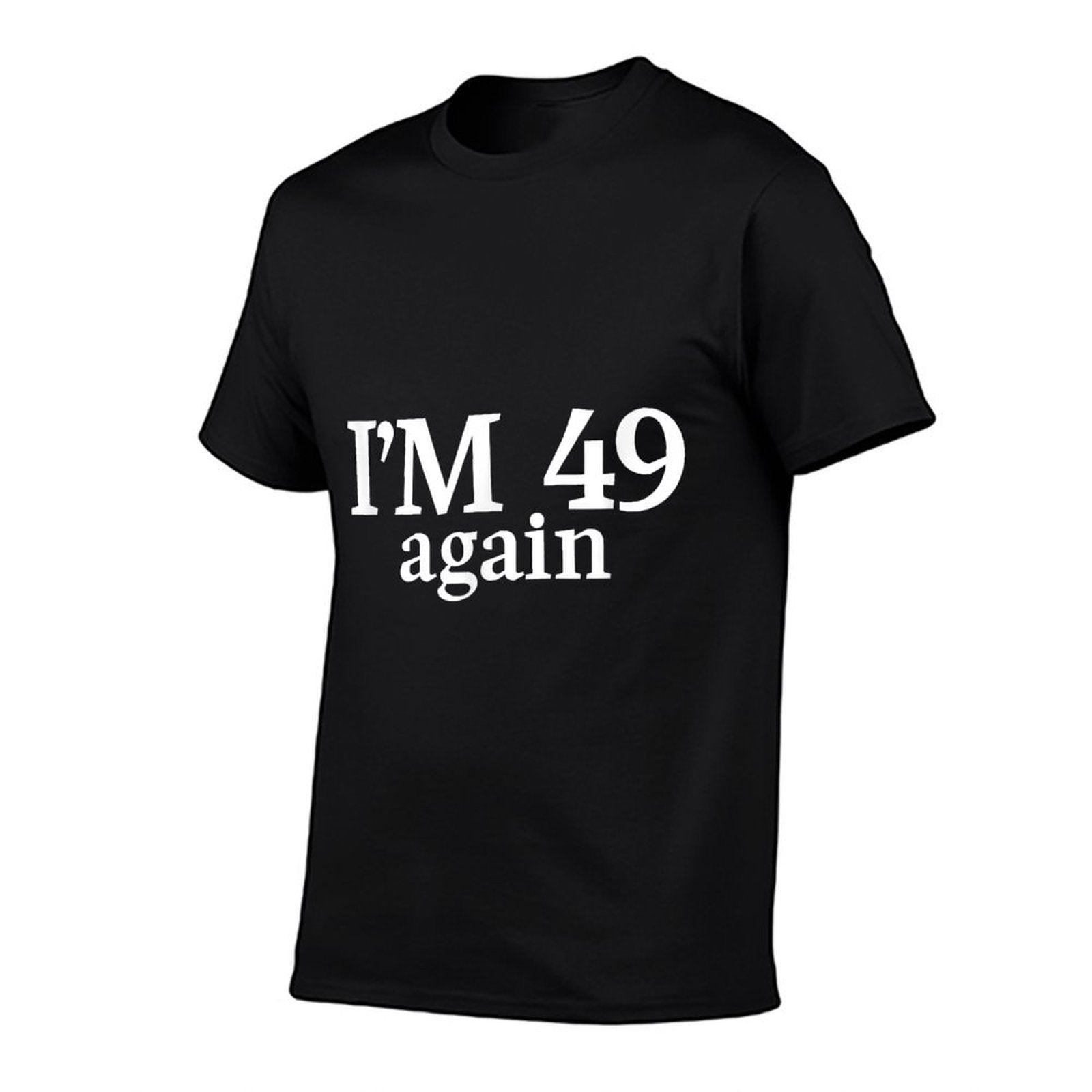 I'm 49 Again Funny 50th Birthday  Breathable T-Shirt