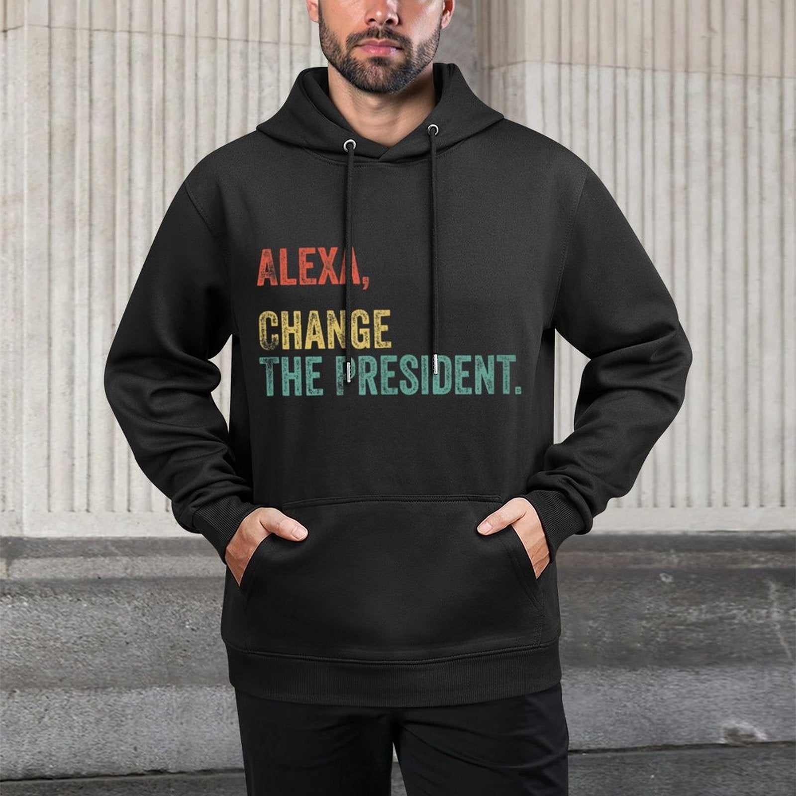 Funny Alexa Change The President Political Meme Humor Unisex Design Hoodie